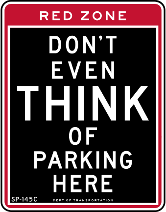Don't Even Think of Parking Here Sign Red Zone