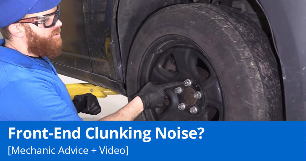 Frontend Clunking Noise While Driving?
Mechanic Advice and Video