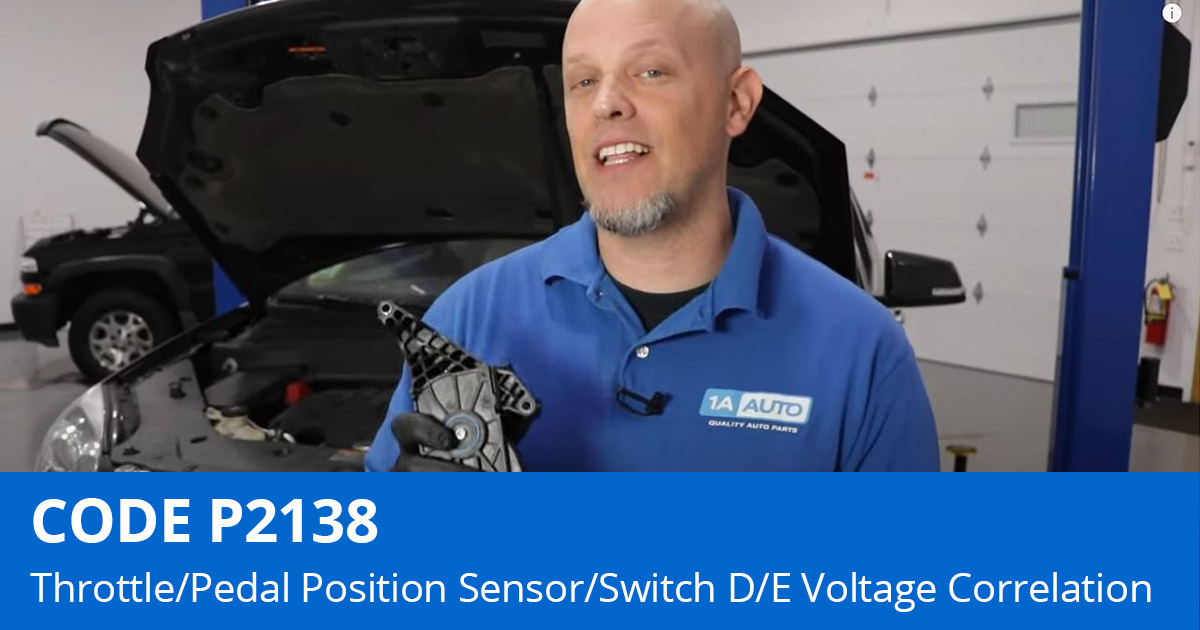 p2138 code
Throttle/Pedal Position Sensor/Switch D/E Voltage Correlation