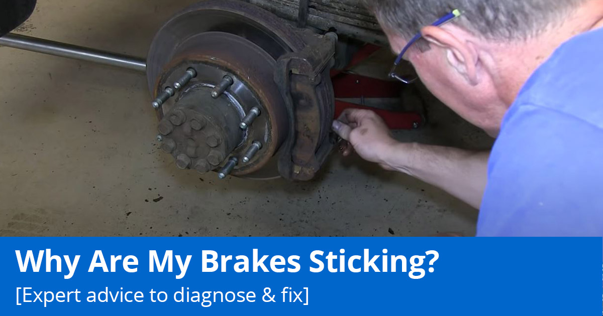 Why Are My Brakes Sticking? 