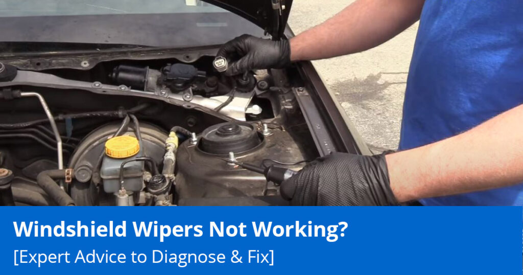 Windshield Wipers Not Working? Diagnose & Fix 1A Auto