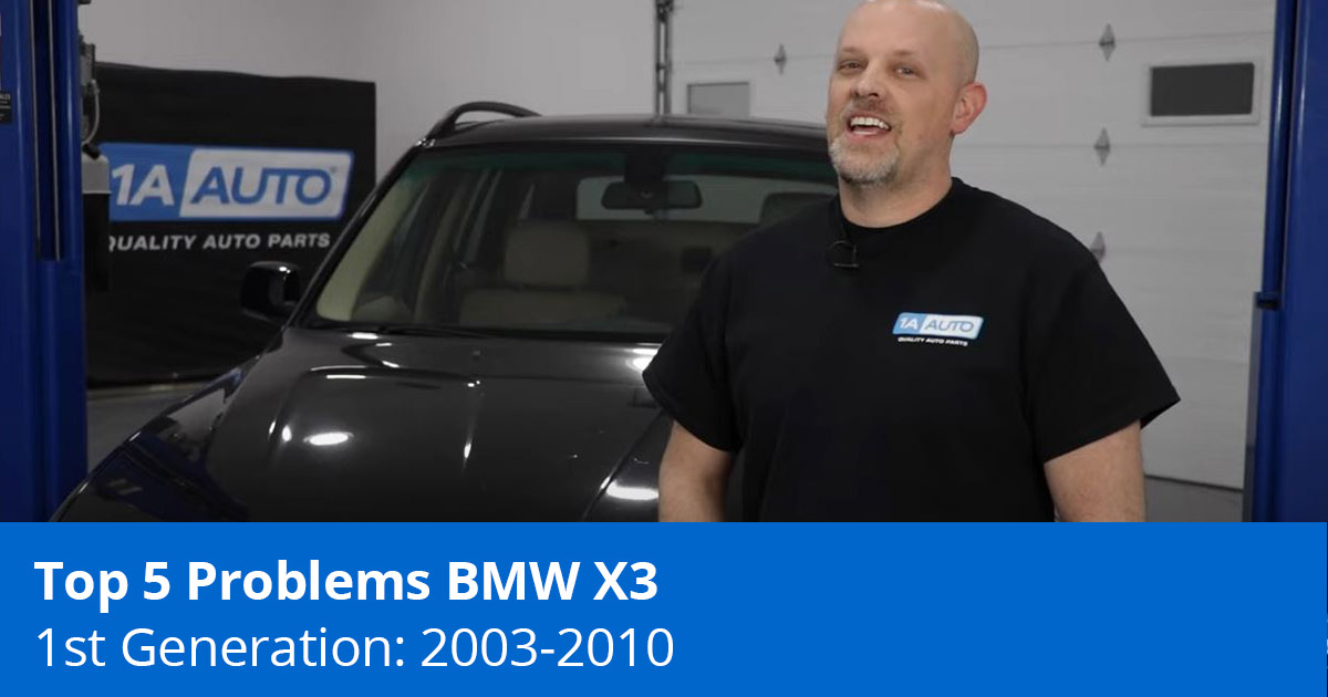 Common 2003 to 2010 BMW X3 Problems