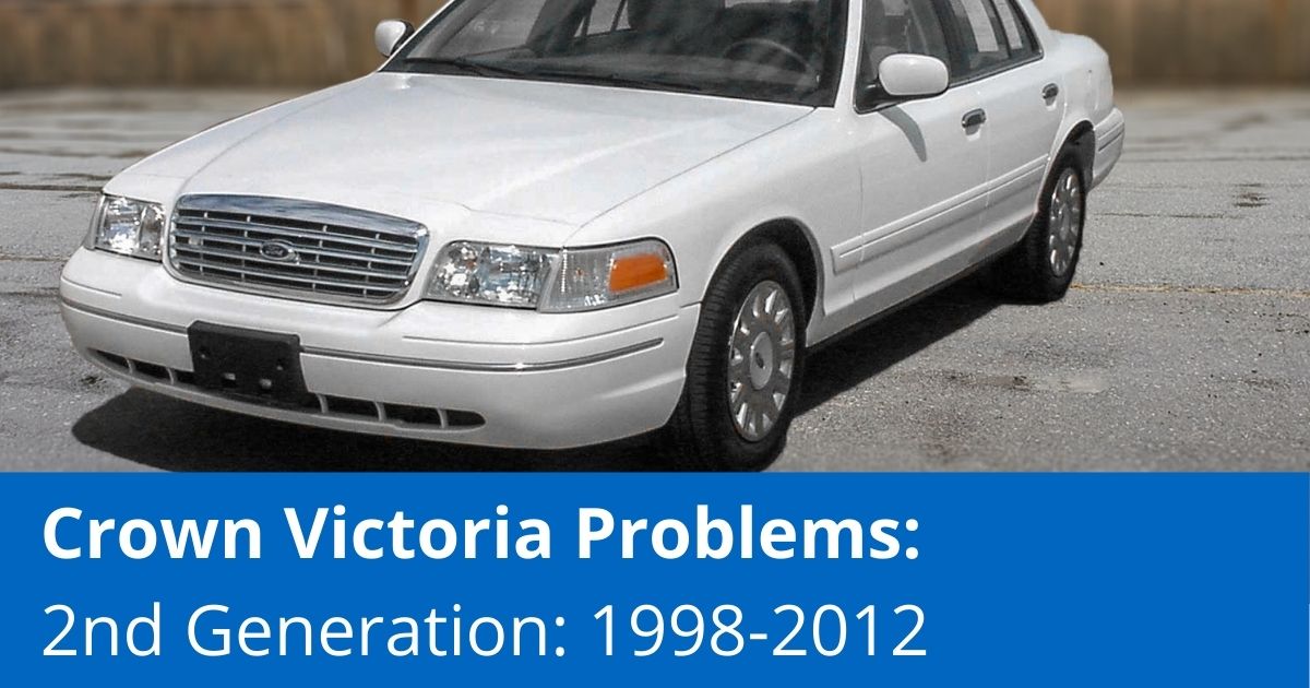 Common Ford Crown Victoria Problems - 2nd Gen (1998-2012) - 1A Auto