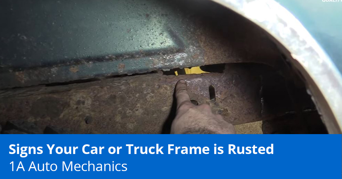 Is Your Rusted Car Frame Safe to Work Under? Expert Tips 1A Auto