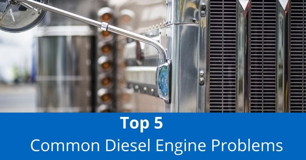 The top 5 common diesel engine problems