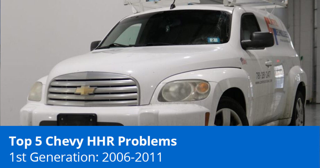 Common 2006 to 2011 Chevy HHR problems