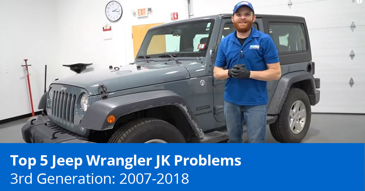 Top 5 Jeep Wrangler Problems - 2007 to 2018 - 1A Auto