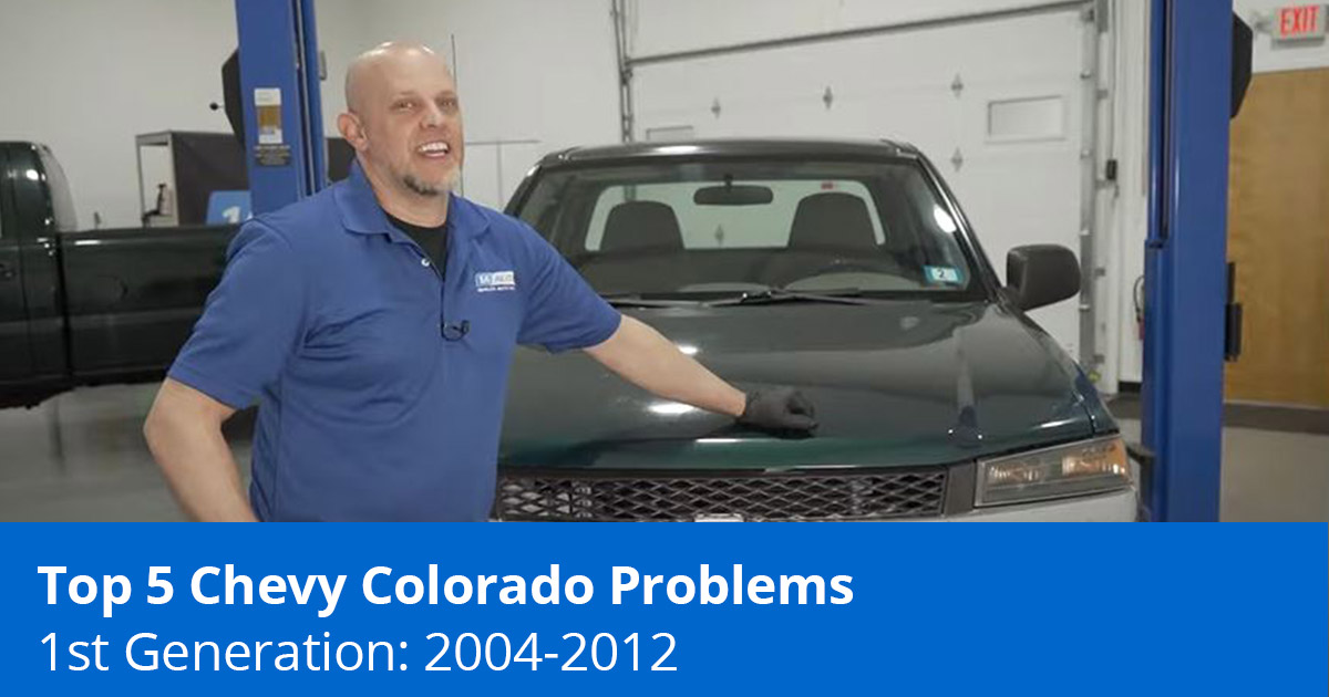 Top 5 Chevy Colorado Problems - 1st Generation (2004 to 2012)
