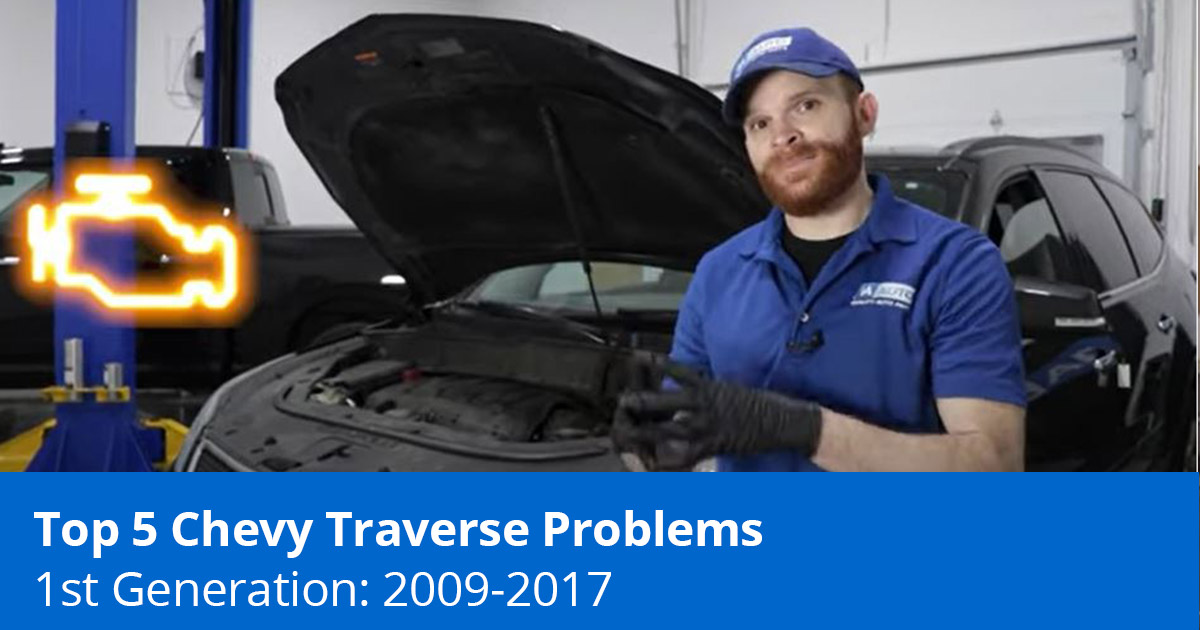 Top 5 Chevy Traverse Problems - 1st Generation (2009 to 2017) - 1A Auto